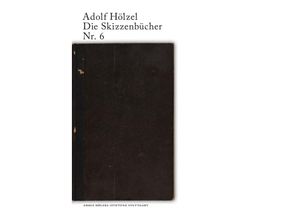 Adolf Hölzel. Die Skizzenbücher / Adolf Hölzel Die Skizzenbücher Nr. 6 - Julia-Isabella Merath, Kartoniert (TB)