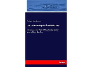 Die Entwicklung der Ästhetik Kants - Richard Grundmann, Kartoniert (TB)