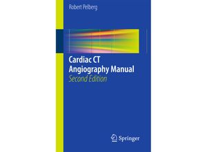 Cardiac CT Angiography Manual - Robert Pelberg, Kartoniert (TB)