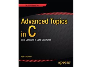 Advanced Topics in C - Noel Kalicharan, Kartoniert (TB)