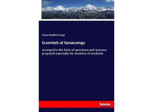 Essentials of Gynæcology - Edwin Bradford Cragin, Kartoniert (TB)