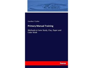 Primary Manual Training - Caroline F Cutler, Kartoniert (TB)