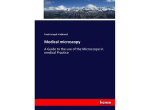 Medical microscopy - Frank Joseph Wethered, Kartoniert (TB)