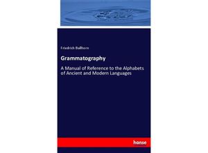 Grammatography - Friedrich Ballhorn, Kartoniert (TB)