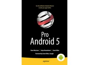 Pro Android 5 - Dave MacLean, Satya Komatineni, Grant Allen, Kartoniert (TB)