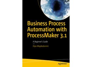 Business Process Automation with ProcessMaker 3.1 - Dipo Majekodunmi, Kartoniert (TB)