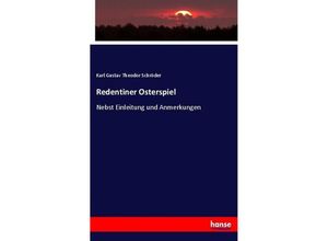 Redentiner Osterspiel - Karl Gustav Theodor Schröder, Verein für Niederdeutsche Sprachforschung, Kartoniert (TB)