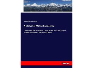 A Manual of Marine Engineering - Albert Edward Seaton, Kartoniert (TB)