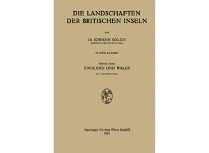 Die Landschaften der Britischen Inseln.Bd.1 - Johann Sölch, Kartoniert (TB)