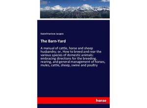 The Barn-Yard - Daniel Harrison Jacques, Kartoniert (TB)