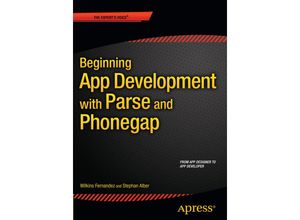 Beginning App Development with Parse and PhoneGap - Stephan Alber, Wilkins Fernandez, Kartoniert (TB)