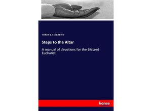 Steps to the Altar - William E. Scudamore, Kartoniert (TB)