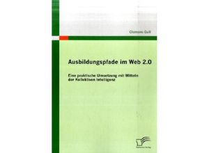 Ausbildungspfade im Web 2.0 - Clemens Gull, Kartoniert (TB)