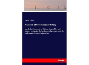 A Manual of Constitutional History - Forrest Fulton, Kartoniert (TB)