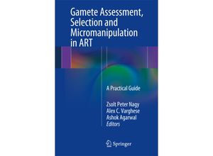 Gamete Assessment, Selection and Micromanipulation in ART, Kartoniert (TB)