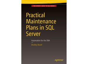 Practical Maintenance Plans in SQL Server - Bradley Beard, Kartoniert (TB)