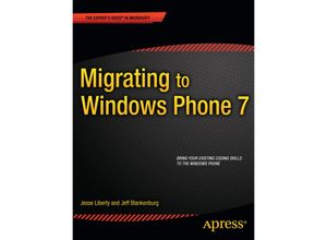 Migrating to Windows Phone - Jesse Liberty, Jeff Blankenburg, Kartoniert (TB)
