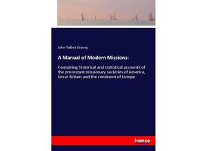 A Manual of Modern Missions: - John Talbot Gracey, Kartoniert (TB)