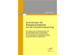 Auswirkungen des Energieausweises auf die Immobilienbewertung - Christian Brunner, Kartoniert (TB)