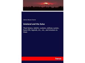 Zululand and the Zulus - James Anson Farrer, Kartoniert (TB)