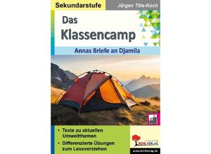 Das Klassencamp - Annas Briefe an an Djamila - Jürgen Tille-Koch, Kartoniert (TB)