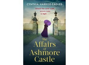 The Affairs of Ashmore Castle - Cynthia Harrod-eagles, Kartoniert (TB)