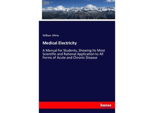 Medical Electricity - William White, Kartoniert (TB)