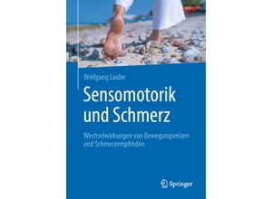 Sensomotorik und Schmerz - Wolfgang Laube, Kartoniert (TB)