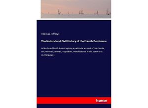 The Natural and Civil History of the French Dominions - Thomas Jefferys, Kartoniert (TB)