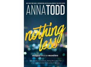 Nothing Less - Anna Todd, Kartoniert (TB)