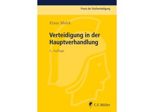 Verteidigung in der Hauptverhandlung - Klaus Malek, Kartoniert (TB)