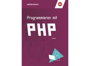 Programmieren mit PHP - Markus Asmuth, Kartoniert (TB)