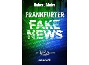 Frankfurter Fake News - Robert Maier, Kartoniert (TB)