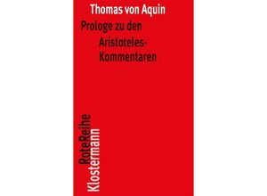 Prologe zu den Aristoteles-Kommentaren - Thomas von Aquin, Kartoniert (TB)