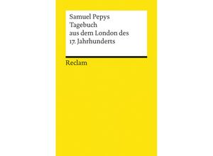Tagebuch aus dem London des 17. Jahrhunderts - Samuel Pepys, Taschenbuch