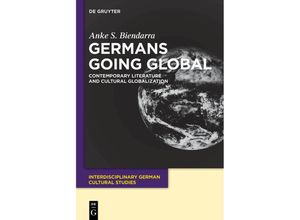 Germans Going Global - Anke S. Biendarra, Kartoniert (TB)