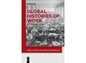 Global Histories of Work, Gebunden