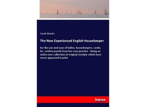 The New Experienced English-housekeeper - Sarah Martin, Kartoniert (TB)