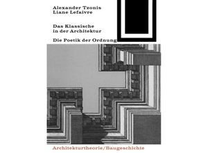 Das Klassische in der Architektur - Alexander Tzonis, Lefaivre Liane, Kartoniert (TB)