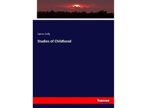 Studies of Childhood - James Sully, Kartoniert (TB)