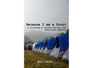 Because I am a Scout - Nadja Schuler, Kartoniert (TB)