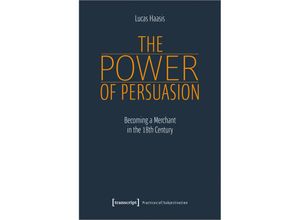 The Power of Persuasion - Lucas Haasis, Kartoniert (TB)