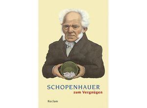 Schopenhauer zum Vergnügen - Arthur Schopenhauer, Taschenbuch