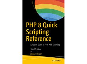 PHP 8 Quick Scripting Reference - Mikael Olsson, Kartoniert (TB)