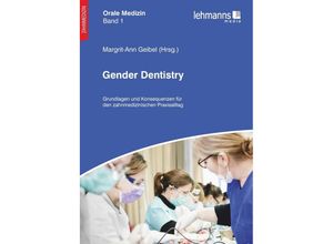 Orale Medizin / Gender Dentistry - Margrit-Ann Geibel, Gebunden