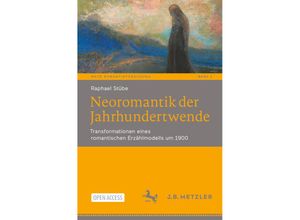 Neoromantik der Jahrhundertwende - Raphael Stübe, Kartoniert (TB)