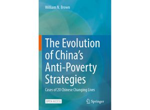 The Evolution of China's Anti-Poverty Strategies - William N. Brown, Kartoniert (TB)