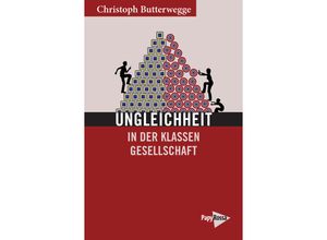 Ungleichheit in der Klassengesellschaft - Christoph Butterwegge, Kartoniert (TB)