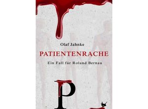 Patientenrache - Olaf Jahnke, Kartoniert (TB)