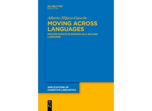 Moving Across Languages - Alberto Hijazo-Gascón, Kartoniert (TB)